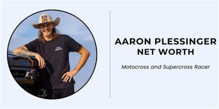 Aaron Plessinger Height, Weight, Net Worth, Age, Birthday, Wikipedia, Who, Nationality, Biography