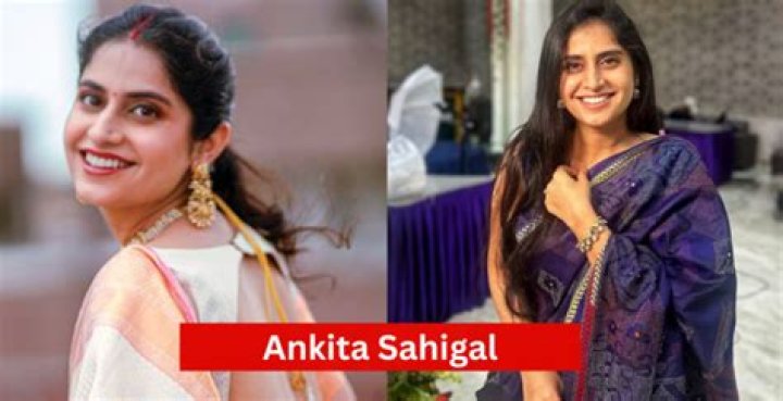 
Ankita Sahigal Height, Weight, Net Worth, Age, Birthday, Wikipedia, Who, Nationality, Biography 