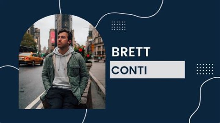 Brett Conti Height, Weight, Net Worth, Age, Birthday, Wikipedia, Who, Nationality, Biography