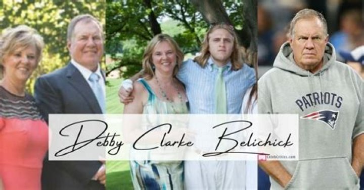 
Debby Clarke Short Biography : Bill Belichick’s Kids 