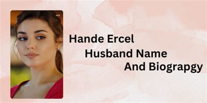 Hande Erçel | Husband Murat Dalkiliç | Relationship Timeline