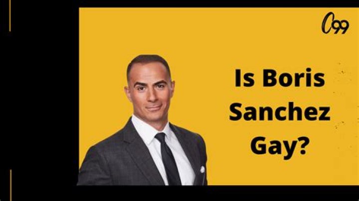 Is Boris Sanchez Gay? Know More About Him!