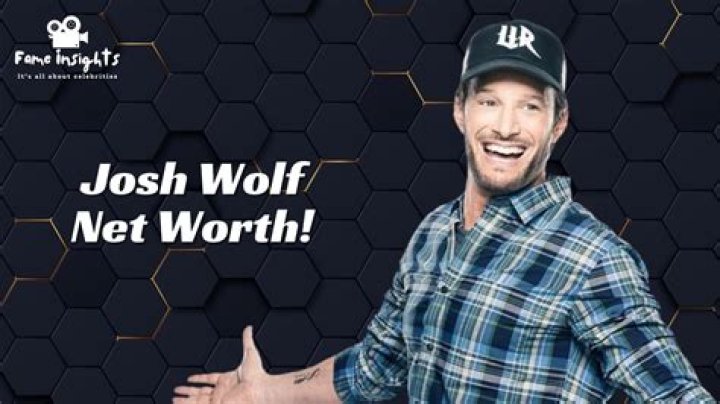 Josh Wolf Height, Weight, Net Worth, Age, Birthday, Wikipedia, Who, Nationality, Biography