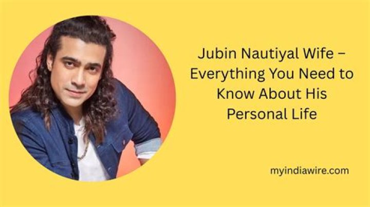 
Jubin Nautiyal Wife Who is Jubin Nautiyal Wife? 