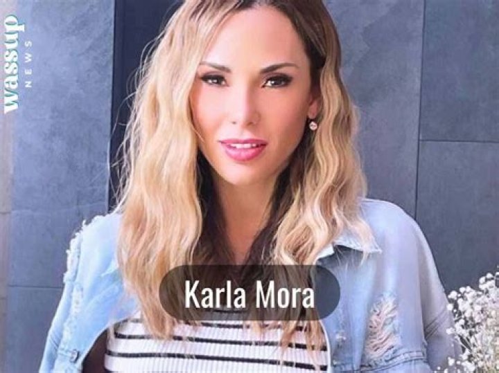 Karla Mora Height, Weight, Net Worth, Age, Birthday, Wikipedia, Who, Instagram, Biography
