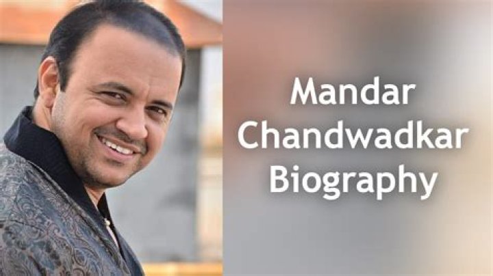 Mandar Chandwadkar Height, Weight, Net Worth, Age, Birthday, Wikipedia, Who, Nationality, Biography