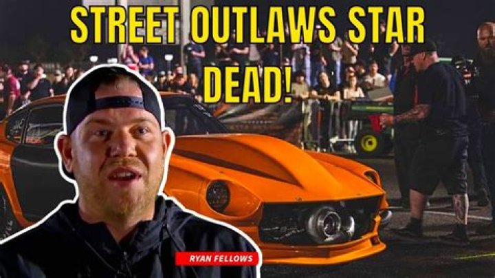 What Happened To Ryan Fellows? Street Outlaws Car Accident And Death In A Crash