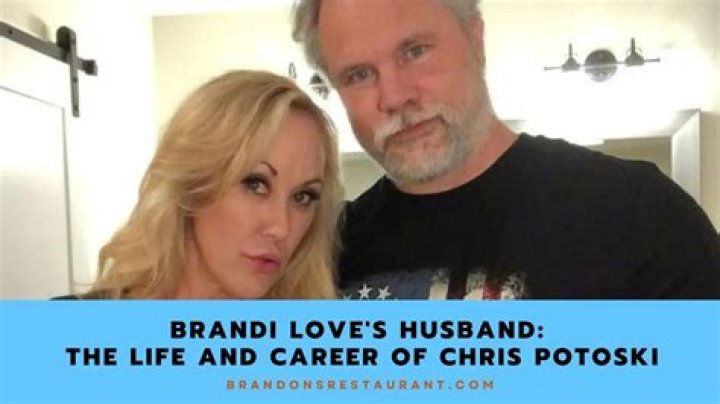 Who is Brandi Love husband? Chris Potoski’s Wiki Bio, age, net worth